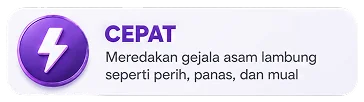 Cepat, meredakan gejala asam lambung seperti perih, panas, dan mual
