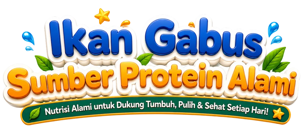 Ikan gabus sumber protein alami, nutrisi alami untuk dukung tumbuh, pulih, dan sehat setiap hari